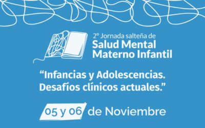 HPMI organiza las 2das Jornadas Salteñas de Salud Mental Materno Infantil